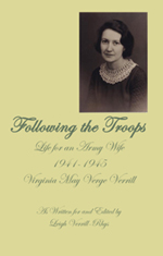 Following the Troops: Life for an Army Wife 1941-1945